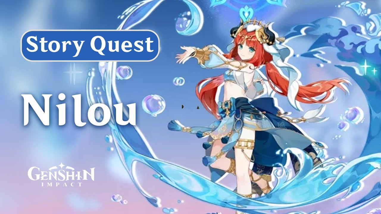 Nilou Story Quest Genshin Impact YouTube