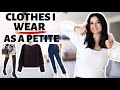 CLOTHING I WEAR AS A PETITE! / Petite Style Tips!