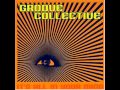 Groove Collective - It's All In Your Mind [Full Album]