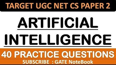 40 Questions On Artificial Intelligence - NTA UGC NET CS (Contact @ 8368017658)