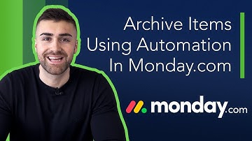 Archive Items Using Automation In Monday.com | Full Tutorial | 2022