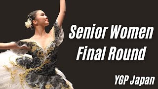 BALLET- LIVE Youth Grand Prix JAPAN 2022 Season SENIOR WOMEN Division FINAL ROUND