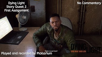 Dying Light - Story Quest 2: First Assignment