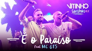 VITINHO - É o Paraíso Feat. MC G15 (Ao Vivo)