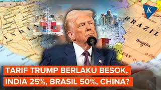 Tarif Trump Berlaku Besok, India 25 Persen Plus Denda, Brasil 50 Persen, China?