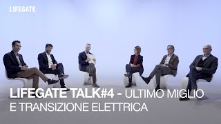 LifeGate Talk #4 – Ultimo miglio e transizione elettrica screenshot 2