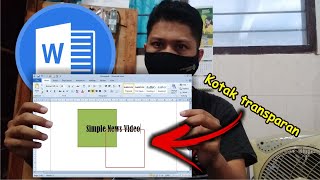 Cara Membuat Kotak Transparan di Microsoft Word 2010 • #SimpleNewsVideo