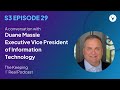 Duane Massie, Executive Vice President of Information Technology | Keeping IT Real S3E29