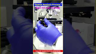How Semen Analysis is Done in IVF #ivf #ivfprocess #indiraivf #indiraivfbathinda #ivfawareness