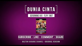 DUNIA CINTA - Geronimo VIII (FLPI 1987) KARAOKE (ORIGINAL VERSION)