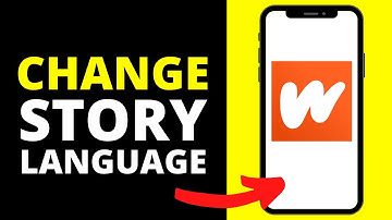 How To Change Story Language On Wattpad
