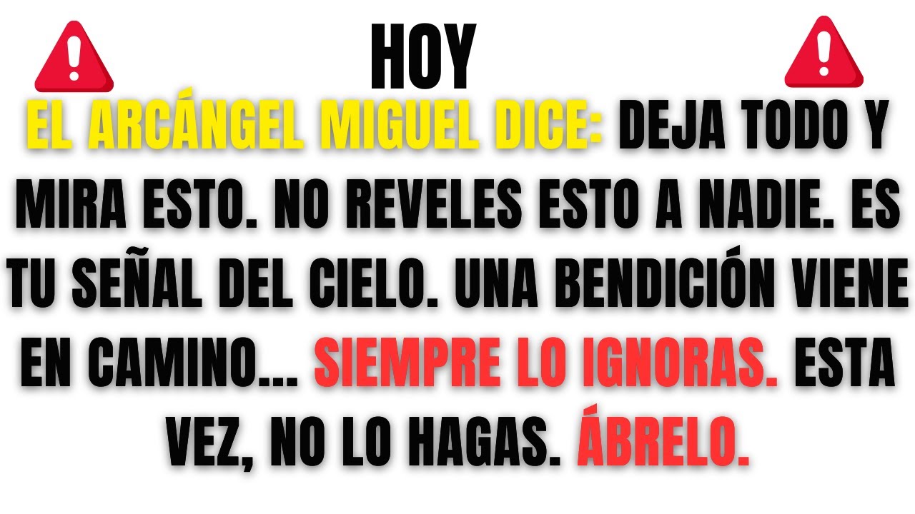 EL ARCÁNGEL MIGUEL TE ORDENO QUE ABRAS ESTO AHORA – NO LO IGNORAS.