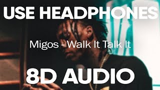 Migos (ft. Drake) – Walk It Talk It (8D AUDIO)