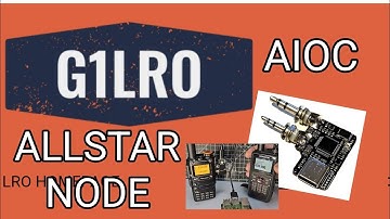 PREVIEW - G1LRO - AIOC - URC ALLSTAR NODE -  DEVELOPMENT