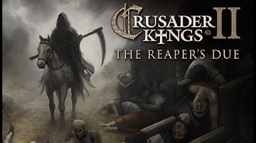 Crusader Kings II The Reaper