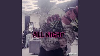 ALL NIGHT