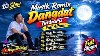 DJ Slow - Newest Remix Music Full Album - Music Cover by Mulya BP