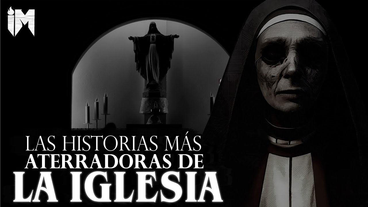 17 ATERRADORES RELATOS DE LA IGLESIA  (Recopilacion) │ HISTORIAS DE TERROR │ INFRAMUNDO RELATOS