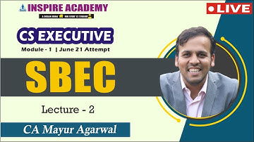 CS Executive Live batch || SBEC |CA Mayur Agarwal| Lecture 2