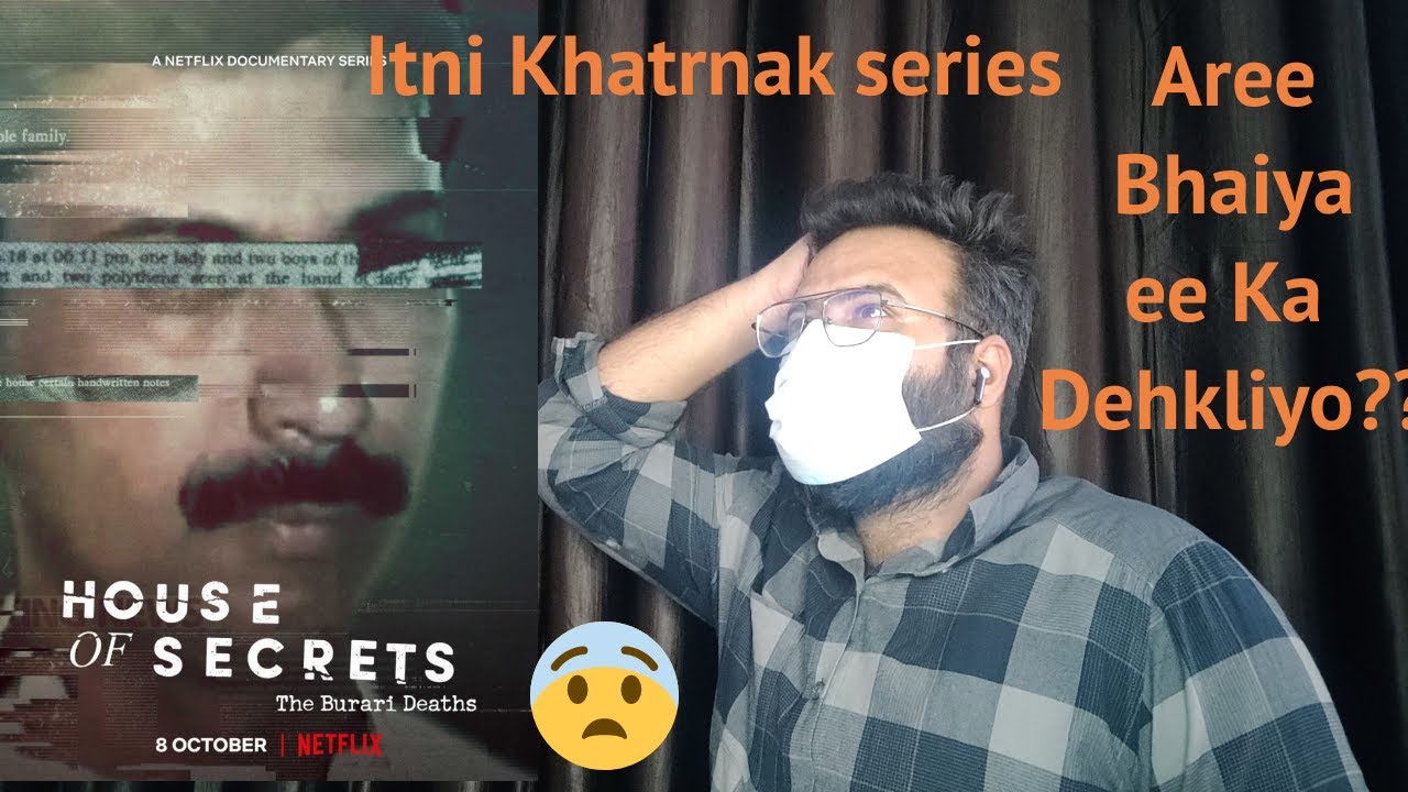  Series Review house of secrets Burari Deaths CcTV Netflix