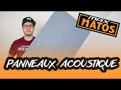 [MATOS DIY] Comment fabriquer un panneau acoustique ! - MaxMaximus