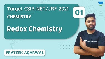 10:00 AM - Target CSIR - NET/JRF 2021 | Chemistry by Prateek Agarwal | Redox Chemistry