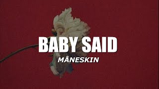 MÅNESKIN - BABY SAID (Lyrics)