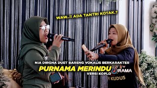 NIA DIRGHA DUET BARENG TANTRI KOTAK KW SUPER | PURNAMA MERINDU VERSI KOPLO JALANAN - IRAMA DOPANG