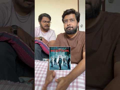me explaining INCEPTION to my friend