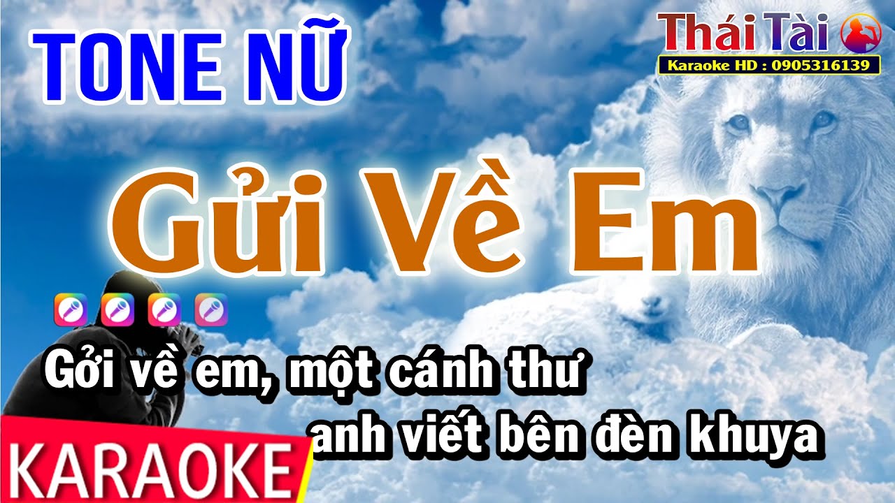 Karaoke Gửi Về Em Tone Nữ - Thái Tài