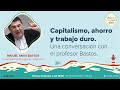 Capitalismo, ahorro y trabajo duro, con Miguel Anxo Bastos - VS Summer Summit