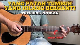 TUTORIAL PETIKAN (Yang Patah Tumbuh Yang Hilang Berganti - Banda Neira) (Tutorial Gitar)