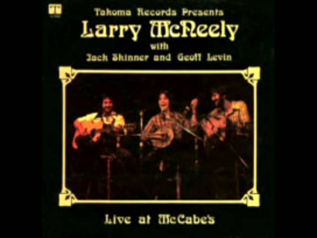 Live At McCabe's [1977] - Larry McNeely With Geoff Levin And Jack Skinner