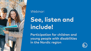 See, listen and include! Participation for children and young people with disabilities