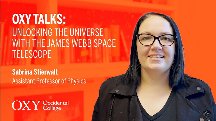 Oxy Talks: Unlocking the Universe with the James W...