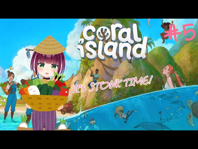 [Coral Island] #5 SUMMER TIME! Stonk Time!【NIJISANJI  | NAGISA ARCINIA】のサムネイル