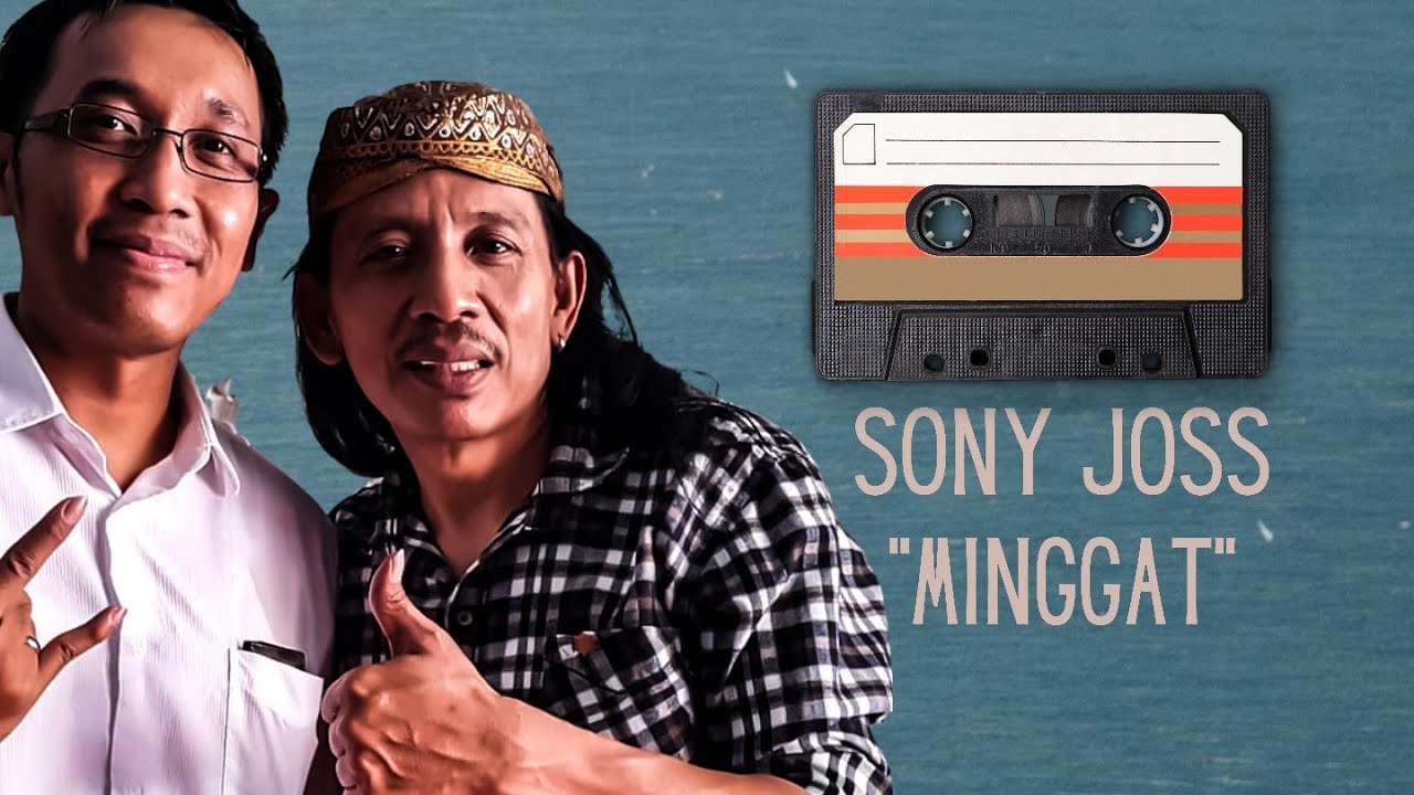 SEPESIAL SONY JOSS FULL ALBUM "MINGGAT" YouTube
