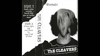The Cleavers - Wootah! (FULL TAPE)