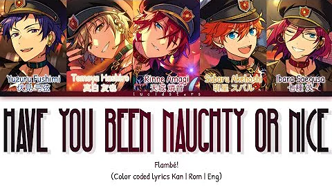 「 ES!! 」Have you been naughty or nice - Flambé [KAN/ROM/ENG]