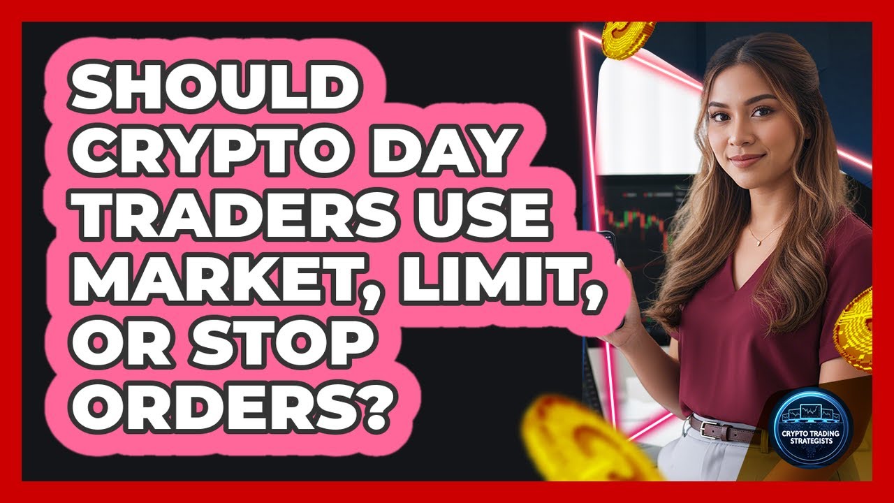 Should Crypto Day Traders Use Market, Limit, Or Stop Orders? - Crypto Trading Strategists