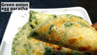 Spring onion egg paratha | बनाइये हरे प्याज और अंडे का  पराठा  जो सबको भा जाये |egg paratha recipe |