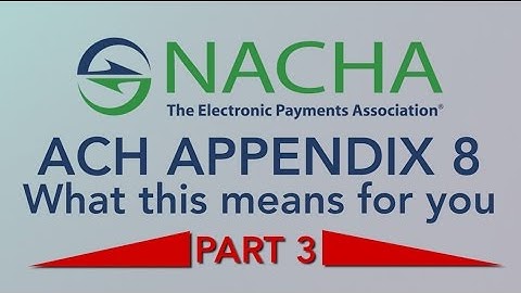 ACH Appendix 8: Are you meeting all of the requirements? PART 3 of 3