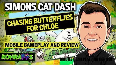 SIMONS CAT DASH- Chasing Butterflies for Chloe- #Goodcatch mobile gameplay and review y |™ROHR APPS