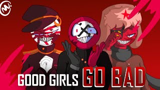 Good girls go bad - Countryhumans (MEME?) Ft. ( Japan, Russia, Germany, JE, USSR, NAZI. )