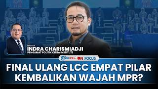 [FULL] Final LCC Empat Pilar MPR RI akan Digelar Ulang, Pakar: Jangan Sembarangan Tunjuk Orang Lagi