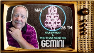 May 26th Gemini? This Astrology video is all about you. Send a unique Birthday Card!