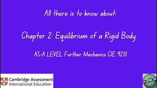 9231 Further Mechanics - Equilibrium of a rigid body (95% of all question types covered)