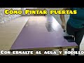 COMO PINTAR PUERTAS con Esmalte al agua y Rodillo