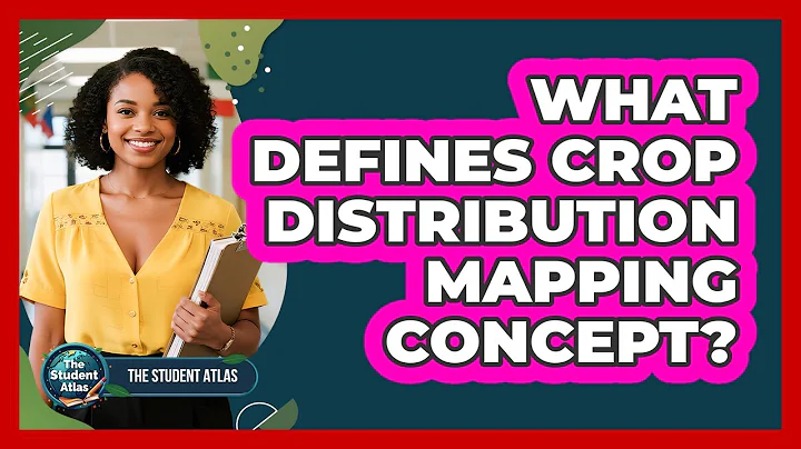 What Defines Crop Distribution Mapping Concept?