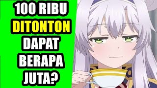 Berapa Juta Uang Yang Didapatkan Dari Video 100 Ribu Lebih Ditonton...